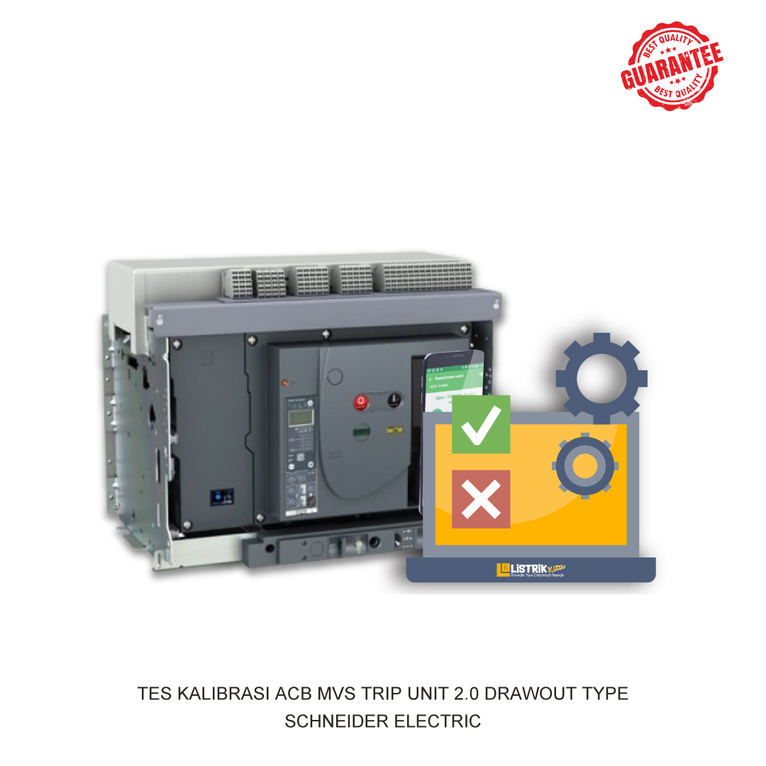 TES KALIBRASI ACB MVS TRIP UNIT 2.0 DRAWOUT TYPE