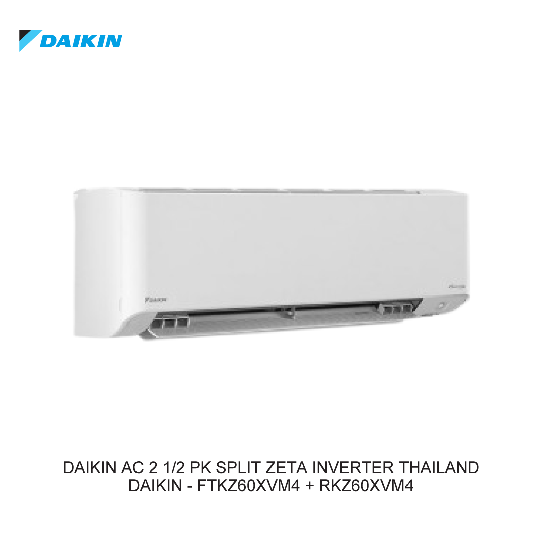 DAIKIN AC 2 1/2 PK SPLIT ZETA INVERTER THAILAND