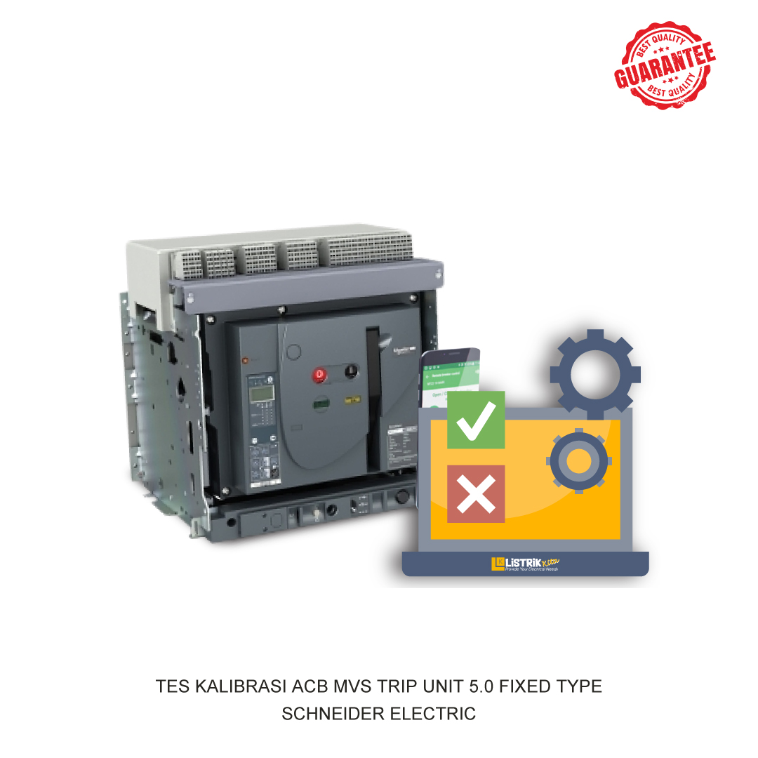 TES KALIBRASI ACB MVS TRIP UNIT 5.0 FIXED TYPE